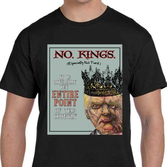 No Kings unisex T-Shirt